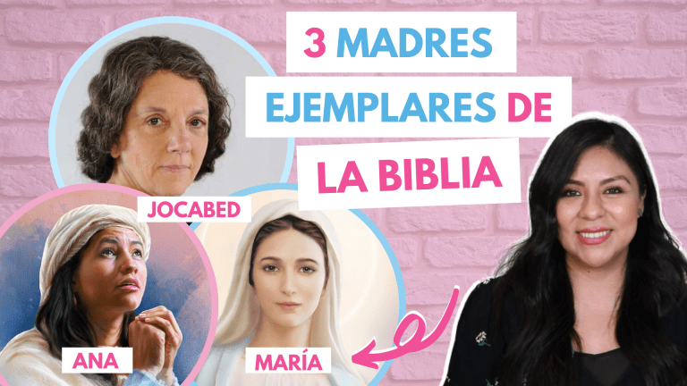 Devocional Cristiano | 👩🏻 3 madres ejemplares de la biblia – Diana Blanquel