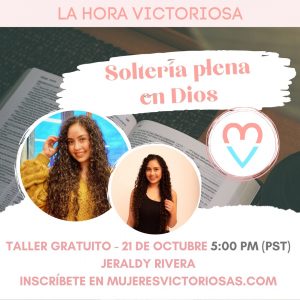 Taller ¿Cómo tener una soltería plena en Dios?