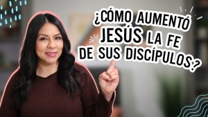 ¿Cómo puedo aumentar mi fe? – Diana Blanquel | Devocional Cristiano