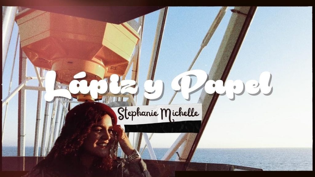 Lápiz y Papel – Stephanie Michelle