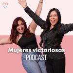 Mujeres Victoriosas Podcast