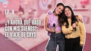 ¿Y ahora qué hago con mis sueños?: El Viaje de CRYS | Ep. 8  @CRYS  #podcast