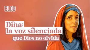 Dina: la voz silenciada que Dios no olvida