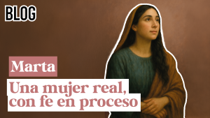 Una mujer real, con fe en proceso