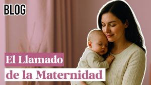 El Llamado de la Maternidad